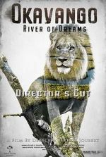 Watch Okavango: River of Dreams - Director's Cut Online M4ufree