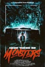 Watch Here There Be Monsters M4ufree