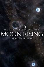 Watch UFO The Greatest Story Ever Denied II - Moon Rising M4ufree