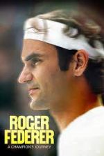 Watch Roger Federer: A Champions Journey Online M4ufree