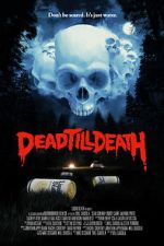 Watch Dead Till Death Online M4ufree