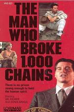Watch The Man Who Broke 1,000 Chains M4ufree