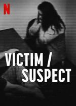 Watch Victim/Suspect Online M4ufree