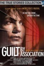 Watch Guilt by Association Online M4ufree