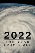 Watch 2022: The Year from Space (TV Special 2023) Online M4ufree