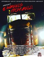 Watch 6 Wheels from Hell! Online M4ufree