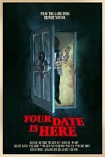 Watch Your Date Is Here (Short 2017) M4ufree