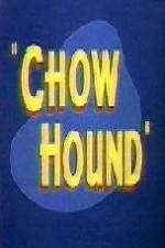 Watch Chow Hound Online M4ufree
