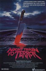 Watch Night Train to Terror M4ufree