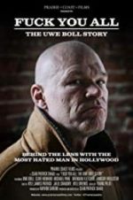 Watch F*** You All: The Uwe Boll Story M4ufree