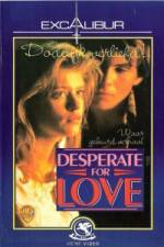 Watch Desperate for Love Online M4ufree