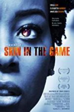 Watch Skin in the Game Online M4ufree