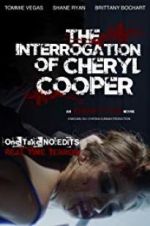Watch The Interrogation of Cheryl Cooper M4ufree