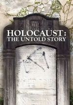 Watch Holocaust: An Untold Story Online M4ufree