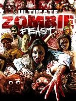 Watch Ultimate Zombie Feast Online M4ufree