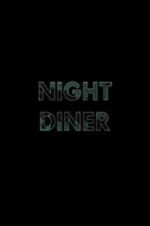 Watch Night Diner M4ufree