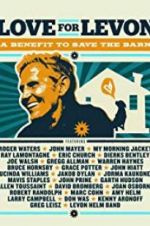 Watch Love for Levon: A Benefit to Save the Barn M4ufree