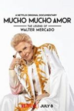 Watch Mucho Mucho Amor: The Legend of Walter Mercado M4ufree