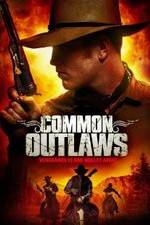 Watch Common Outlaws Online M4ufree