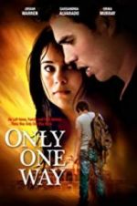 Watch Only One Way Online M4ufree