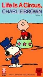 Watch Life Is a Circus, Charlie Brown (TV Short 1980) Online M4ufree