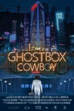 Watch Ghostbox Cowboy Online M4ufree