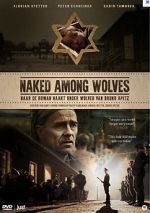 Watch Naked Among Wolves Online M4ufree