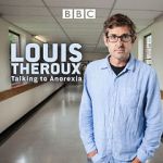 Watch Louis Theroux: Talking to Anorexia M4ufree