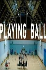 Watch Playing Ball M4ufree