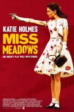 Watch Miss Meadows M4ufree