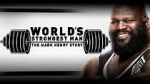Watch WWE: World\'s Strongest Man: The Mark Henry Story Online M4ufree