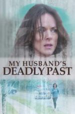 Watch My Husband\'s Deadly Past M4ufree