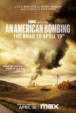 Watch An American Bombing: The Road to April 19th M4ufree