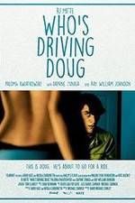 Watch Who's Driving Doug M4ufree
