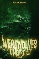 Watch Werewolves Unearthed Online M4ufree