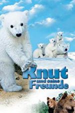 Watch Knut und seine Freunde M4ufree