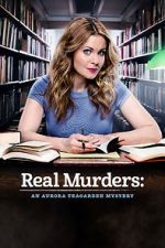 Watch Real Murders: An Aurora Teagarden Mystery Online M4ufree