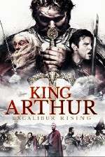 Watch King Arthur Excalibur Rising Online M4ufree