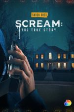 Watch Scream: The True Story M4ufree