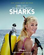 Watch Playing with Sharks: The Valerie Taylor Story Online M4ufree