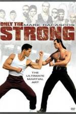 Watch Only the Strong Online M4ufree
