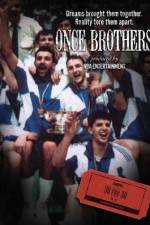 Watch Once Brothers Online M4ufree