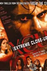Watch XCU: Extreme Close Up Online M4ufree