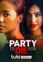 Watch A Party to Die For M4ufree