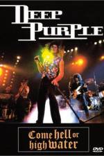 Watch Deep Purple Come Hell or High Water M4ufree