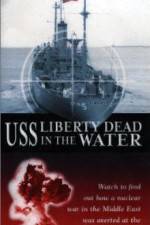 Watch USS Liberty: Dead in the Water Online M4ufree