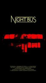 Watch Night Bus (Short 2020) Online M4ufree