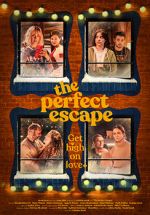 Watch The Perfect Escape Online M4ufree