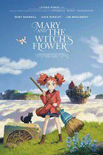 Watch Mary and the Witch\'s Flower M4ufree