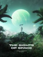 Watch THE SIGHTS OF SPACE: A Voyage to Spectacular Alien Worlds Online M4ufree